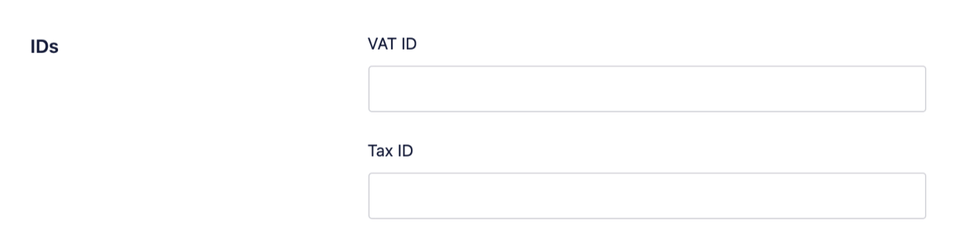 Optionally enter your VAT ID or Tax ID in the IDs section