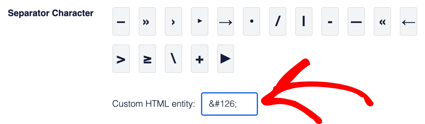 Enter an HTML character code in the Custom HTML entity field