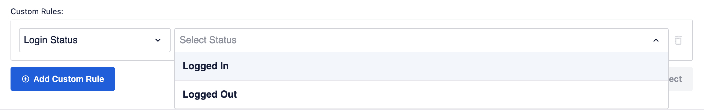 Login Status selected in the Custom Rules fields