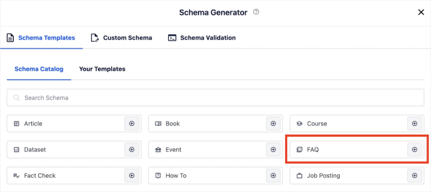 AIOSEO Schema Catalog has various schema types, including FAQ schema.