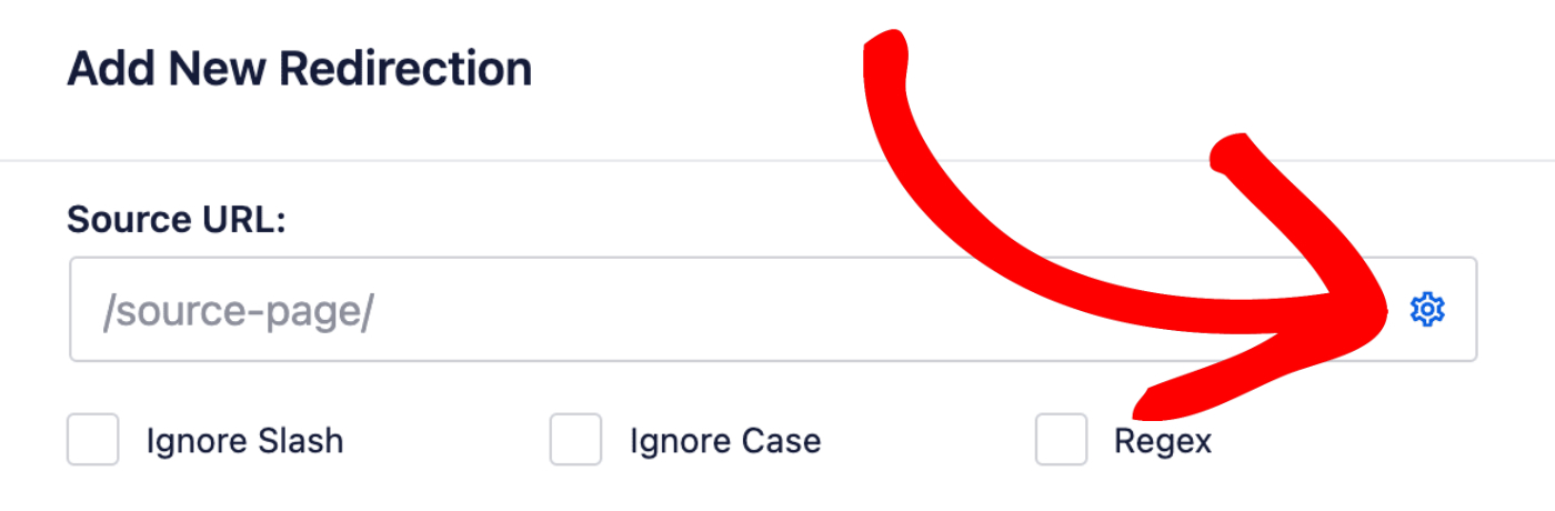 Settings icon in the Source URL field in the Add New Redirection form