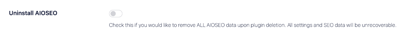 Uninstall AIOSEO setting on the Advanced tab of General Settings