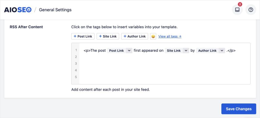 Customize the RSS footer of your content in AIOSEO settings.
