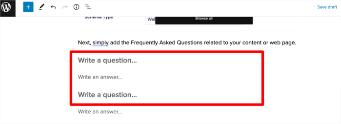 Add your questions and answers in the fields provided. The questions have an H3 tag by default.