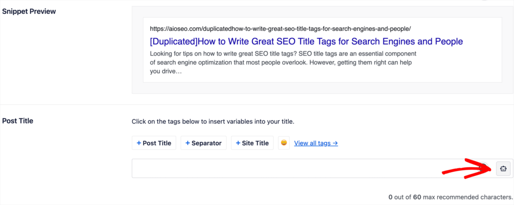 Click the robot icon in the Post Title field to autogenerate title tags.